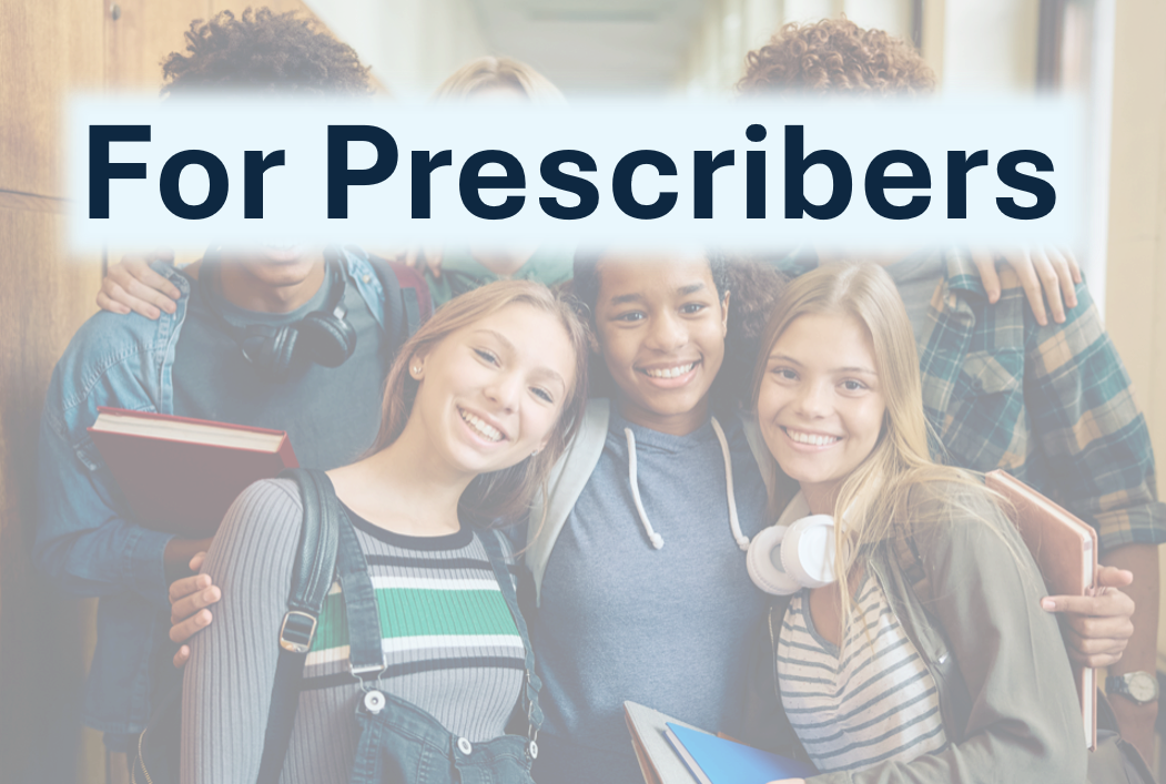 text: For Prescribers and image of groups of smiling teens in high school hallway