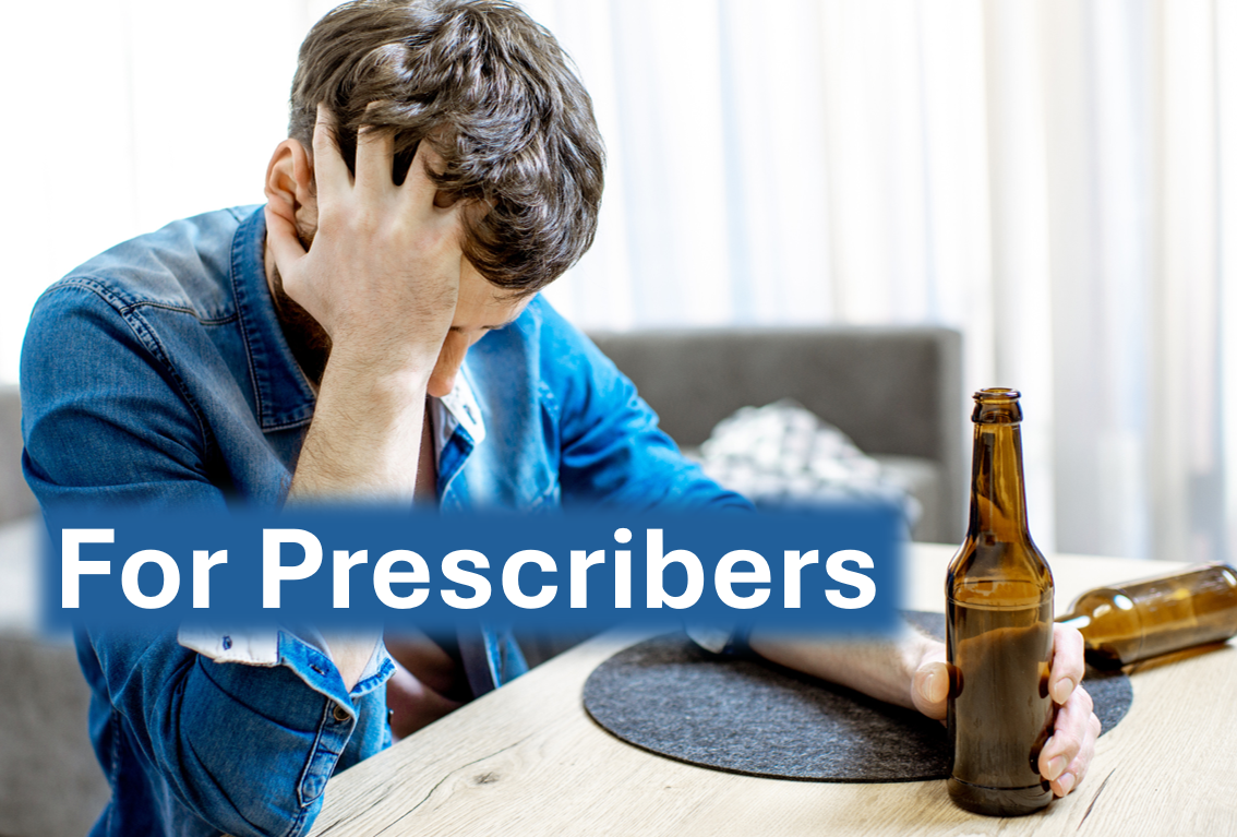 text: For Prescribers and image of man holding head in hands at table with alcoholic bottle on the table